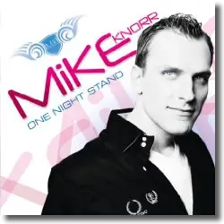 Cover: Mike Knorr - One Night Stand (Mehr sollte es nicht sein)