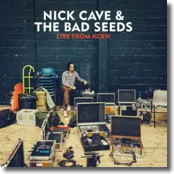 Cover: Nick Cave & The Bad Seeds - Live From KCRW