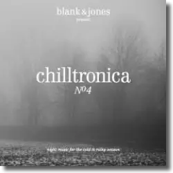 Cover: Blank & Jones pres. - Chilltronica No. 4