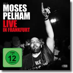 Cover: Moses Pelham - Live in Frankfurt