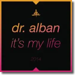Cover: Dr. Alban - It's My Life 2014