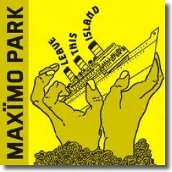Cover: Maximo Park - Leave This Island