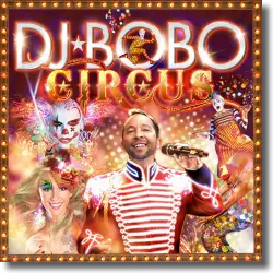 Cover: DJ BoBo - Circus