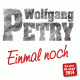 Cover: Wolfgang Petry - Einmal noch!