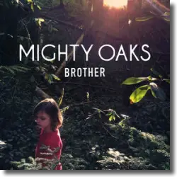 Cover: Mighty Oaks - Brother