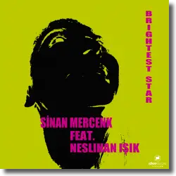 Cover: Sinan Mercenk feat. Neslihan Isik - Brightest Star