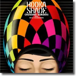 Cover: Booka Shade feat. Fritz Kalkbrenner - Crossing Borders