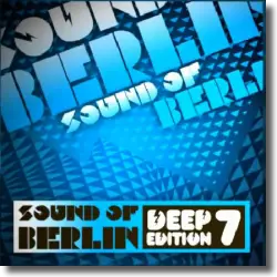 Cover: Various Artists - Sound Of Berlin Deep Edition Vol. 7