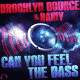 Brooklyn Bounce & Rainy – Can You Feel The Bass