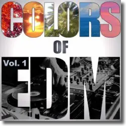 Cover: Various Artists - Colors Of EDM Vol. 1