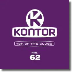Cover: Various Artists - Kontor Top Of The Clubs Vol. 62