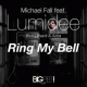 Michael Fall feat. Lumidee, Rick Ellback & Aziza – Ring My Bell