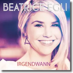 Cover: Beatrice Egli - Irgendwann