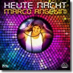 Cover: Marco Angelini - Heute Nacht