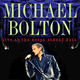 Cover: Michael Bolton - Live At The Royal Albert Hall