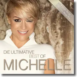 Cover: Michelle - Die Ultimative Best Of