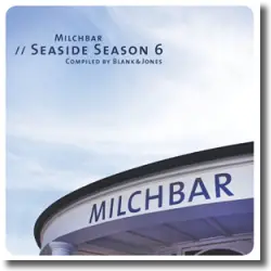 Cover: Various Artists - Milchbar - Seaside Season 6
