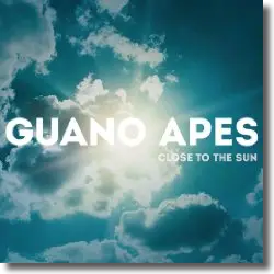 Cover: Guano Apes - Close To The Sun