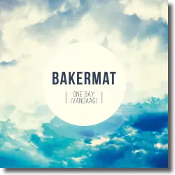 Cover: Bakermat - One Day (Vandaag)