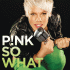Cover: P!nk - So What