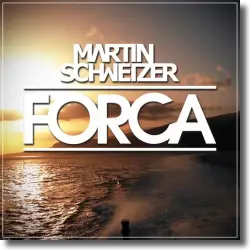 Cover: Martin Schweizer - Forca