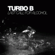 Cover: Turbo B - Last Call For Alcohol