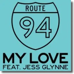 Cover: Route 94 feat. Jess Glynne - My Love