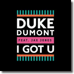 Cover: Duke Dumont feat. Jax Jones - I Got U