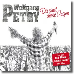 Cover: Wolfgang Petry - Da sind diese Augen