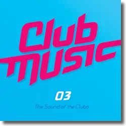 Cover: Various Artists - Club Music 03