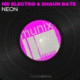 MD Electro & Shaun Bate – Neon