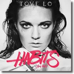 Cover: Tove Lo - Habits (Stay High)