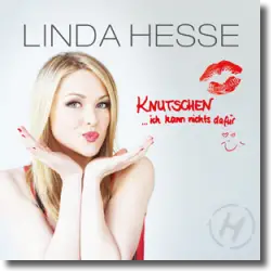 Cover: Linda Hesse - Knutschen... ich kann nichts dafür