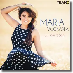 Cover: Maria Voskania - Lust am Leben