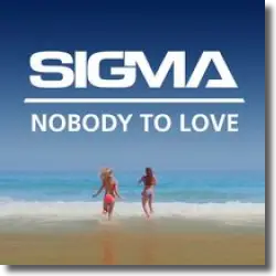 Cover: Sigma - Nobody To Love