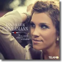 Cover: Anna-Maria Zimmermann - Nur noch einmal schlafen