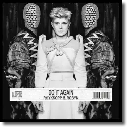 Cover: Röyksopp & Robyn - Do It Again