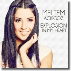 Cover: Meltem Acikgöz - Explosion In My Heart