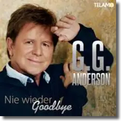 Cover: G.G. Anderson - Nie wieder Goodbye