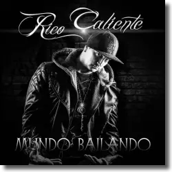 Cover: Rico Caliente - Mundo Bailando