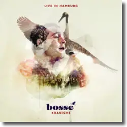 Cover: Bosse - Kraniche - Live in Hamburg