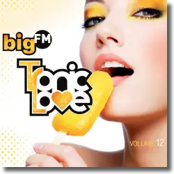 Cover: Various Artists - bigFM Tronic Love Vol. 12