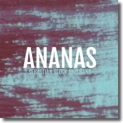 Cover: Sebastian Block - Ananas