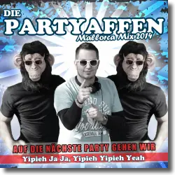 Cover: Die Partyaffen - Auf die nächste Party gehen wir (Mallorca Mix 2014)