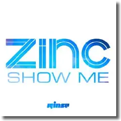 Cover: Zinc feat. Sneaky Sound System - Show Me