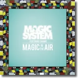 Cover: Magic System feat. Chawki - Magic In The Air