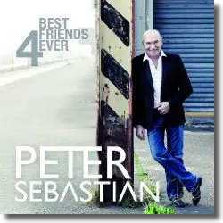 Cover: Peter Sebastian - Best Friends Forever (Ich halte dir den Rücken frei)