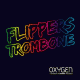 Flippers – Trombone