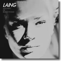 Cover: Laing - Wechselt die Beleuchtung