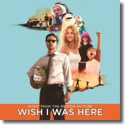 Cover: Original Soundtrack - Wish I Was Here